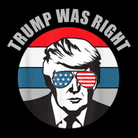 Trump Was Right Republican Conservative Political T Shirt V-neck Tee | Artistshot