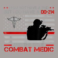 Proud Combat Medic   I Have Dd214 And Title Combat Medic T Shirt Racerback Tank | Artistshot