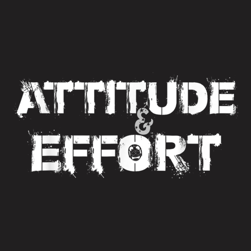 Attitude Effort Teamwork Business Productivity T-shirt | Artistshot