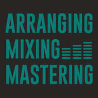 Arranging Mixing Mastering Ladies Fitted T-shirt | Artistshot