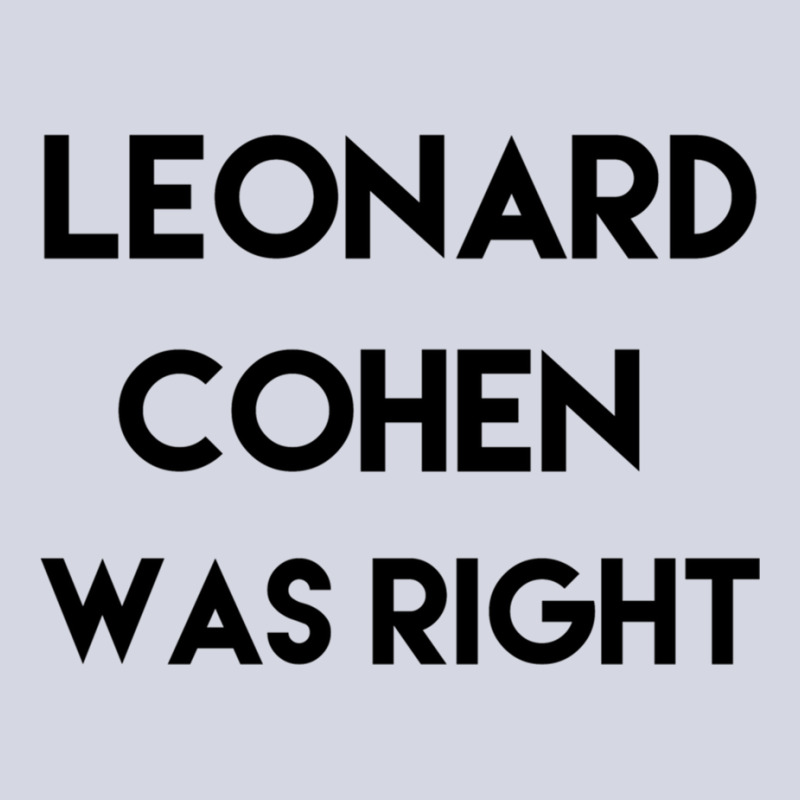 Leonard Cohen Was Right Fleece Short | Artistshot