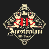 In Amsterdam We Trust Classic T-shirt | Artistshot