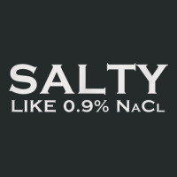 Salty Like Normal Saline 0.9 Nacl Nurse Medical Funny Wear Women's Triblend Scoop T-shirt | Artistshot