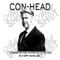 Connor, Roy Was Interested In Politics Toddler T-shirt | Artistshot