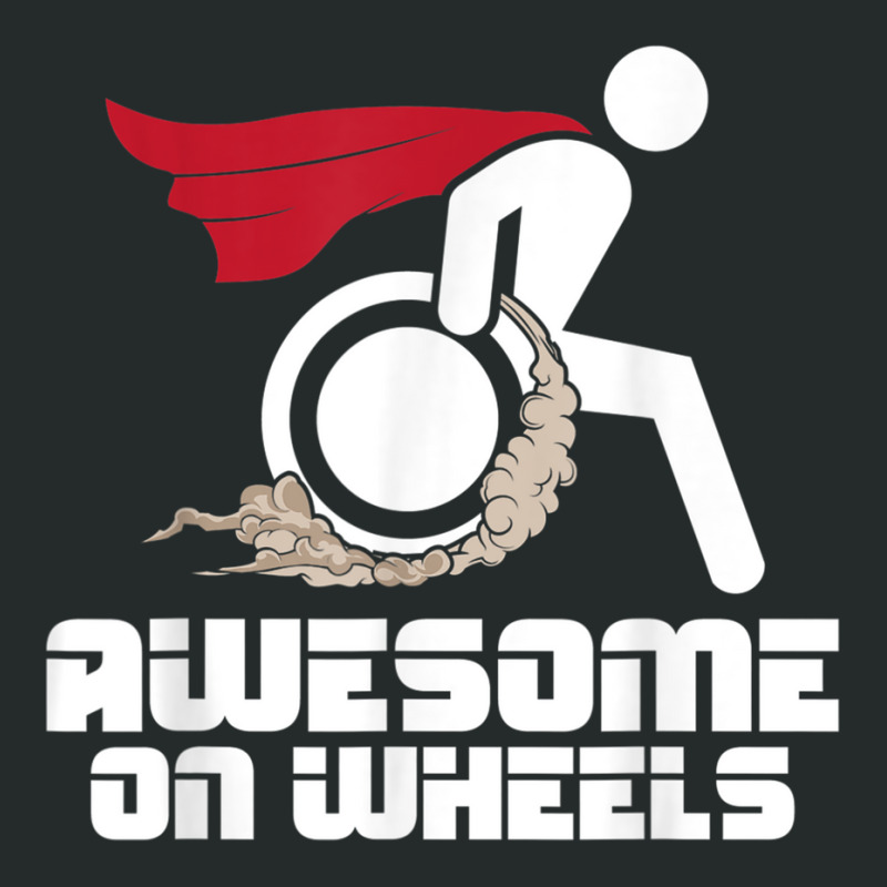 Awesome On Wheels Wheelchair Handicap Disability Awareness Women's Triblend Scoop T-shirt by SorenKim | Artistshot