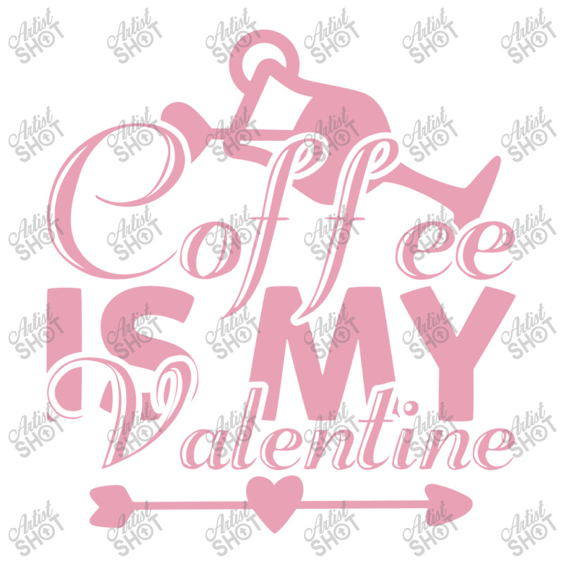 Coffee Is My Valentine Long Sleeve Shirts | Artistshot