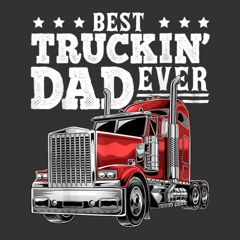 Best Truckin Dad Ever Big Rig Trucker Father's Day Gift Men Baby Bodysuit by VincentKirizaChiriminami | Artistshot