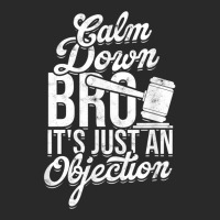 Calm Down Bro Its Just An Objection  Legal Law Attorney Printed Hat | Artistshot