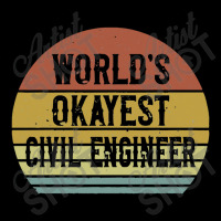 Civil Engineers   World's Okayest Civil Engineer Adjustable Cap | Artistshot