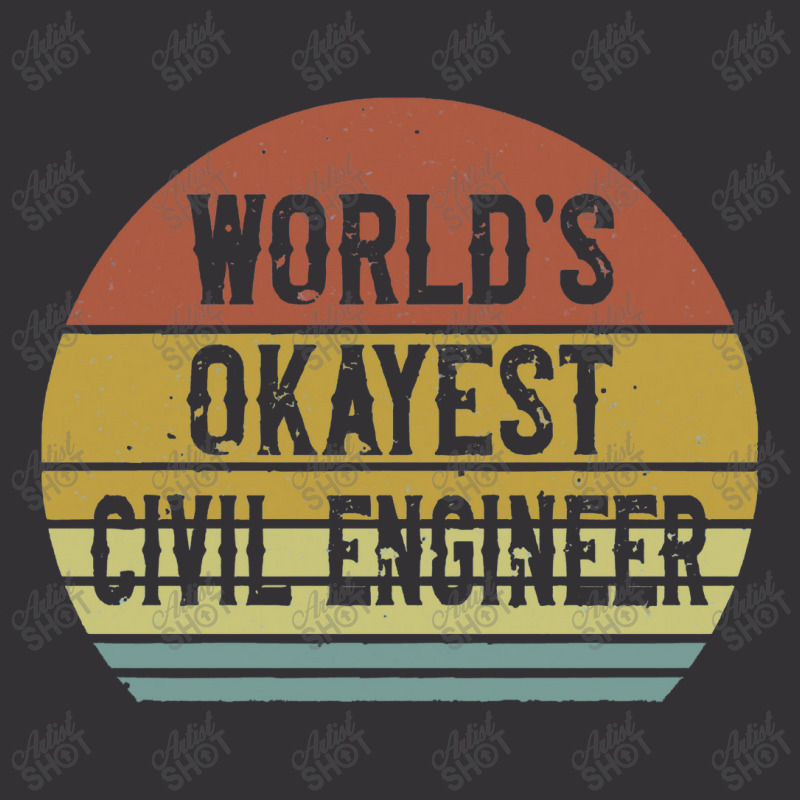 Civil Engineers   World's Okayest Civil Engineer Vintage Short by salamansik | Artistshot