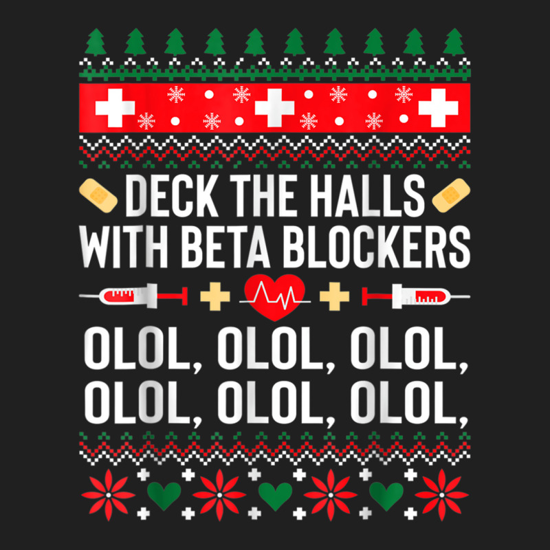 Deck The Halls With Beta Blockers Nurse Christmas Ugly Xmas Ladies Polo Shirt by ZaraGross | Artistshot