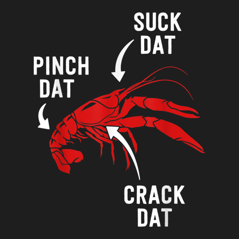 Suck Heads Pinch Tails Funny Crawfish Boil Seafood Cajun Classic T-shirt by StaceyKerry | Artistshot