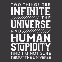 Two Things Are Infinite The Universe And Human Stupidity Ladies Curvy T-shirt | Artistshot