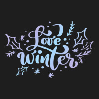 Love Winter Gradient Lettering Classic T-shirt | Artistshot