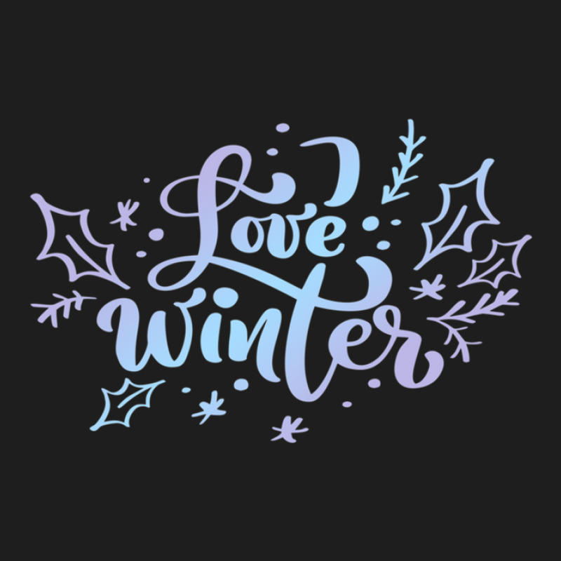 Love Winter Gradient Lettering Classic T-shirt by DerrickSutton | Artistshot