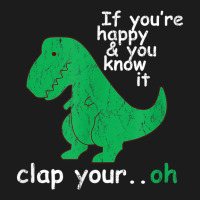 If You're Happy And You Know It Clap Your Oh T-rex Dino Hoodie & Jogger Set | Artistshot