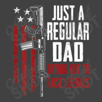 Just A Regular Dad Trying Not To Raise Liberals On Back Vintage T-shirt | Artistshot