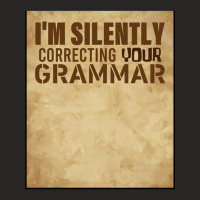 Funny Im Silently Correcting Your Grammar Gift For Teacher Ladies Fitted T-shirt | Artistshot