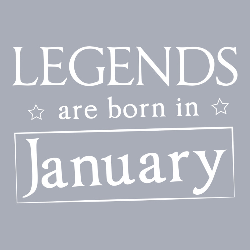 Legends Are Born In January Birthday Gift T Shirt Tank Dress | Artistshot