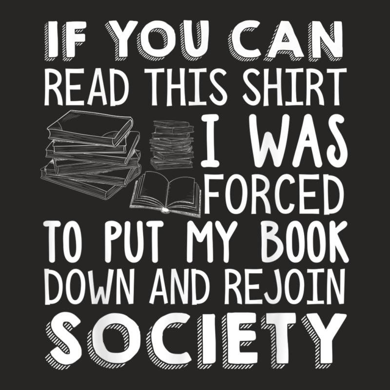 If You Can Read This Book Lovers Novel Reading Funny Ladies Fitted T-Shirt by AmberKelsey | Artistshot