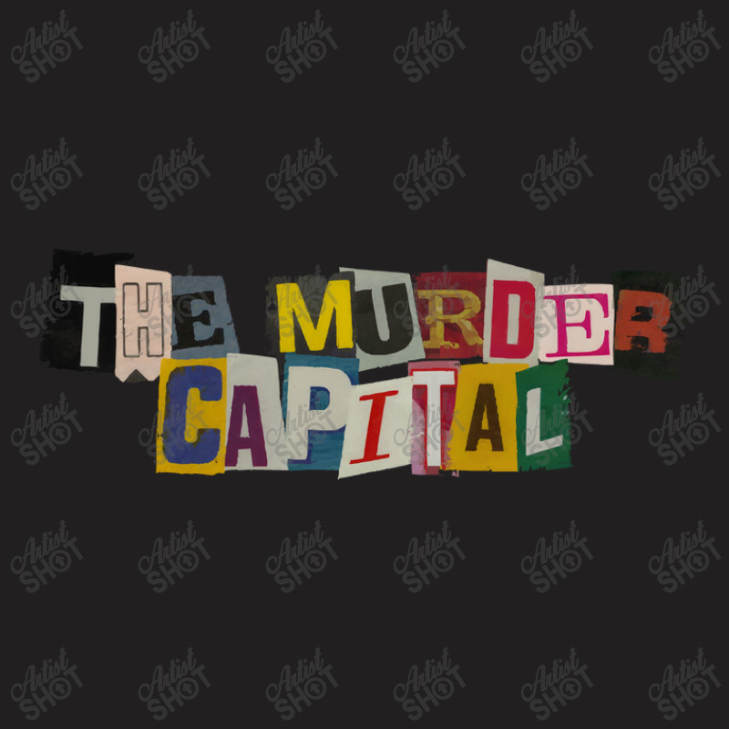 The Murder Capital Ransomnote T-Shirt by EdieTiffany | Artistshot