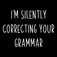 Im Silently Correcting Your Grammar Funny Grammar V-neck Tee | Artistshot