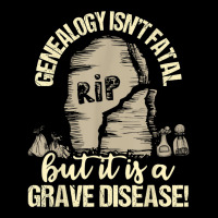 Genealogy Isnt Fatal But A Grave Disease  Genealogist Adjustable Cap | Artistshot