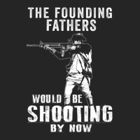 2nd Amendment Shirt Founding Fathers Shooting Now Unisex Hoodie | Artistshot