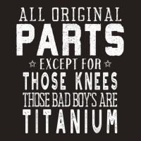 Funny Titanium Dual Knee Replacement Surgery Tank Top | Artistshot