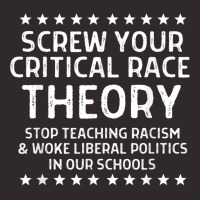 Screw Your Critical Race Theory Anti Crt For Parents Racerback Tank | Artistshot