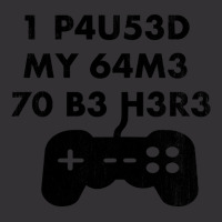 I Paused My Game To Be Here Leet Code Style  1 P4u53d My 64m3 70 B3 H3 Vintage Hoodie | Artistshot