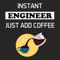 Instant Engineer Just Add Coffee Ladies Fitted T-shirt | Artistshot