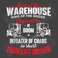 Lord Of The Warehouse Forklift Driver Fork Stacker Operator Vintage T-shirt | Artistshot