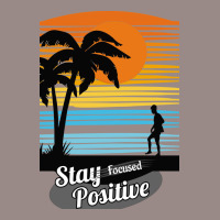 Stay Focus Stay Positive Vintage T-shirt | Artistshot