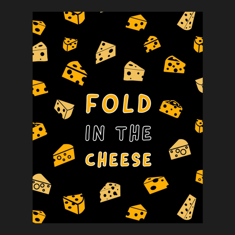 Fold In The Cheese Black Collection By Studio M Amp Co Graphic Classic T-shirt by JULIUSGERADEAU | Artistshot