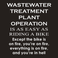 Waste Water Treatment Plant Operation Easy Operator Funny Tank Top | Artistshot