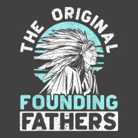 The Original Founding Fathers Indigenous Native American Vintage T-shirt | Artistshot