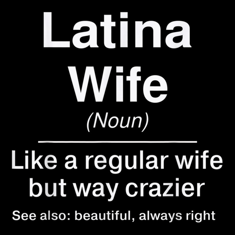 Funny Latina Wife Definition Design For Latina Women Legging by CurtisStout | Artistshot