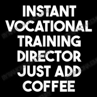 Instant Vocational Training Director Just Add Coffee Adjustable Cap | Artistshot