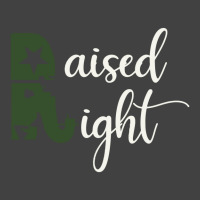 Raised Right (2) Vintage T-shirt | Artistshot