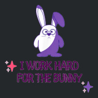 Bunny Memes Cute Kawaii Art I Work Hard For The Purple Bunny Crewneck Sweatshirt | Artistshot