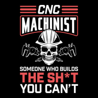 Mechanic Operator Engineer I Am A Cnc Machinist Pullover Hoodie Adjustable Cap | Artistshot