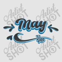 May Its Me Exclusive T-shirt | Artistshot