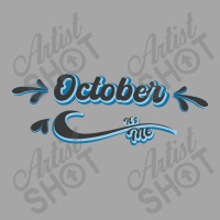 October Its Me Toddler Sweatshirt | Artistshot