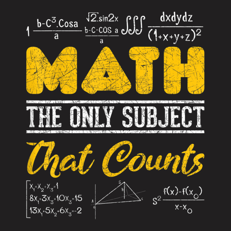 Funny Math Geek Math The Only Subject That Counts Nerd Math T-shirt | Artistshot