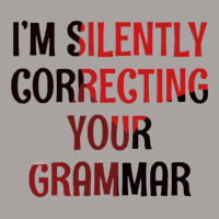 Im Silently Correcting Your Grammar Racerback Tank | Artistshot