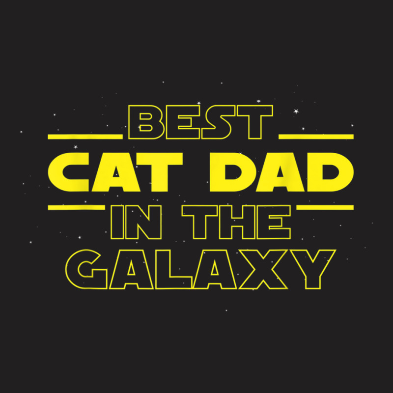 Mens Cat Lover Gifts Best Cat Dad In The Galaxy Best Cat Dad Ever T-shirt | Artistshot