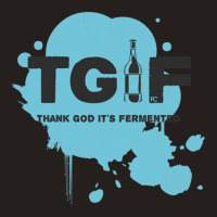 Beer - Tgif - Thank God It's Fermented (white) Tank Top | Artistshot