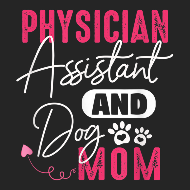 Physician Assistant Dog Mom Pa Gift Physician Assistant Gift Unisex Hoodie by MellieGuilbeault | Artistshot