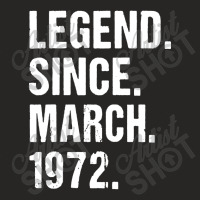 Legend Since March 1972 Ladies Fitted T-shirt | Artistshot